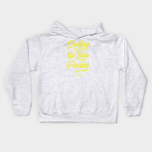 You have No Idea what's Possible Kids Hoodie by theblerdgurlshop